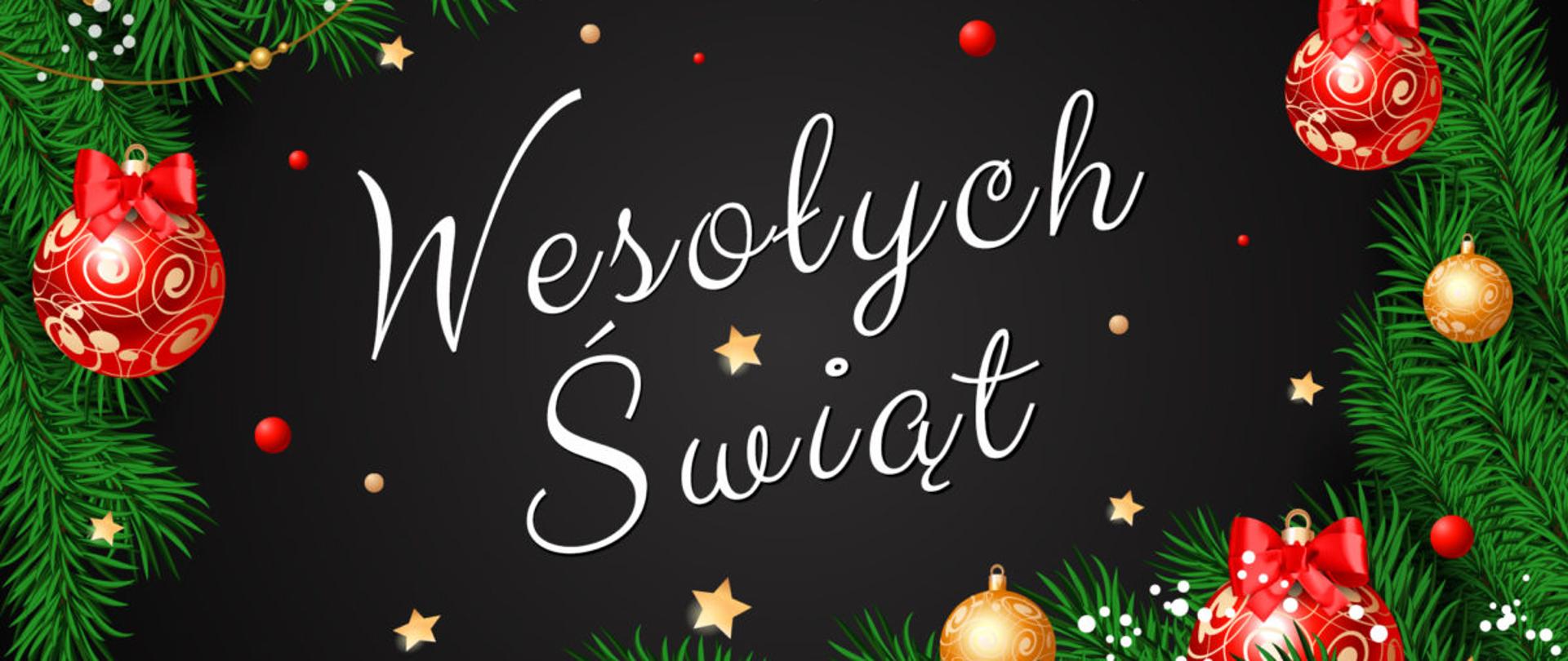 Napis Wesołych Świąt na czarnym tle, po bokach gałązki choinki z zawieszonymi ozdobnymi bombkami