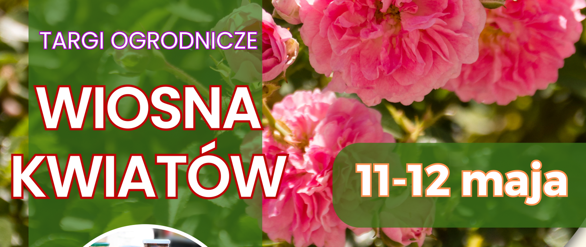 Plakat z zaproszeniem na imprezę wystawienniczo-targową. Na plakacie dwudniowy program imprezy zdjęcia kwiatów i miodu ziół i rozrywek dla dorosłych i dzieci. Na dole loga organizatorów.