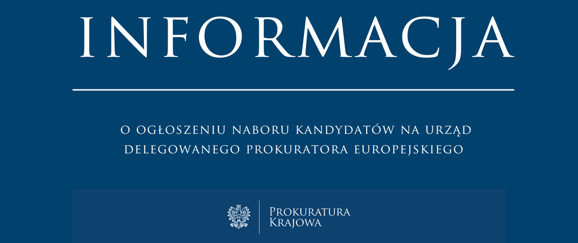 Prokurator Generalny ogłasza nabór kandydatów na urząd delegowanego prokuratora europejskiego 