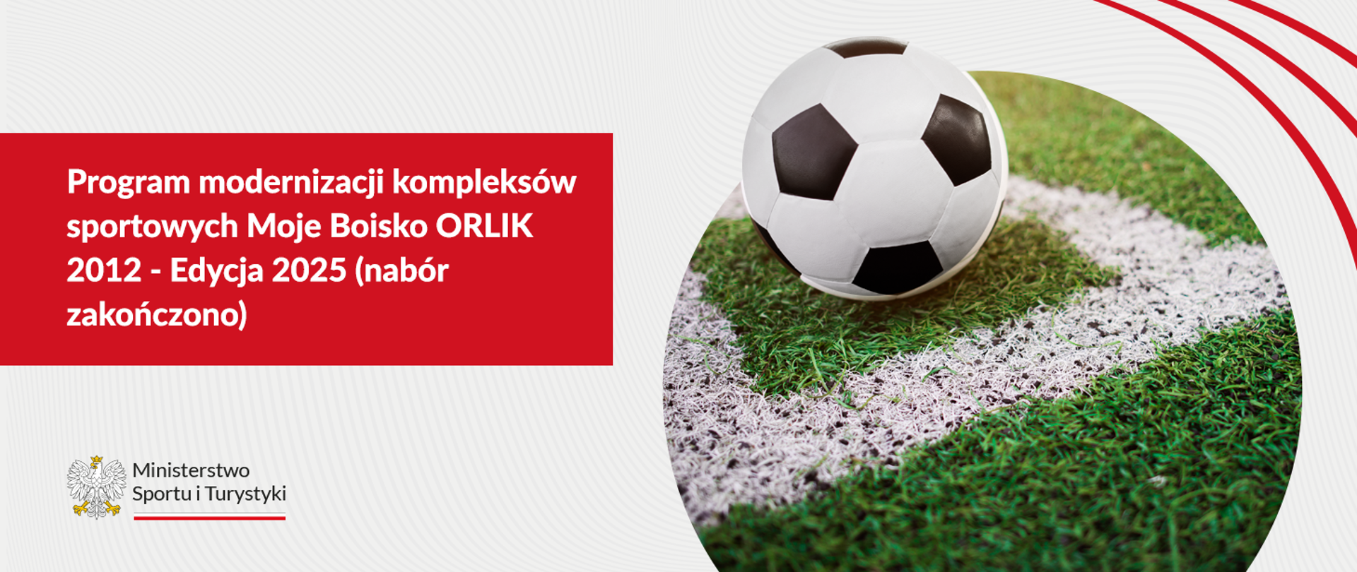 Program modernizacji kompleksów sportowych Moje Boisko ORLIK 2012 - Edycja 2025 (nabór zakończono)