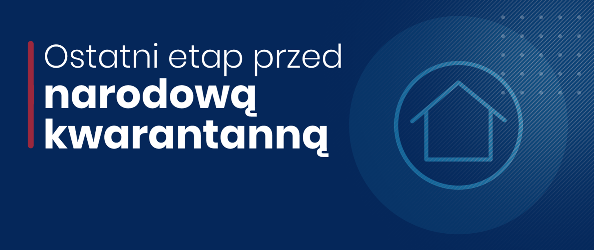 Ostatni etap przed narodową kwarantanną