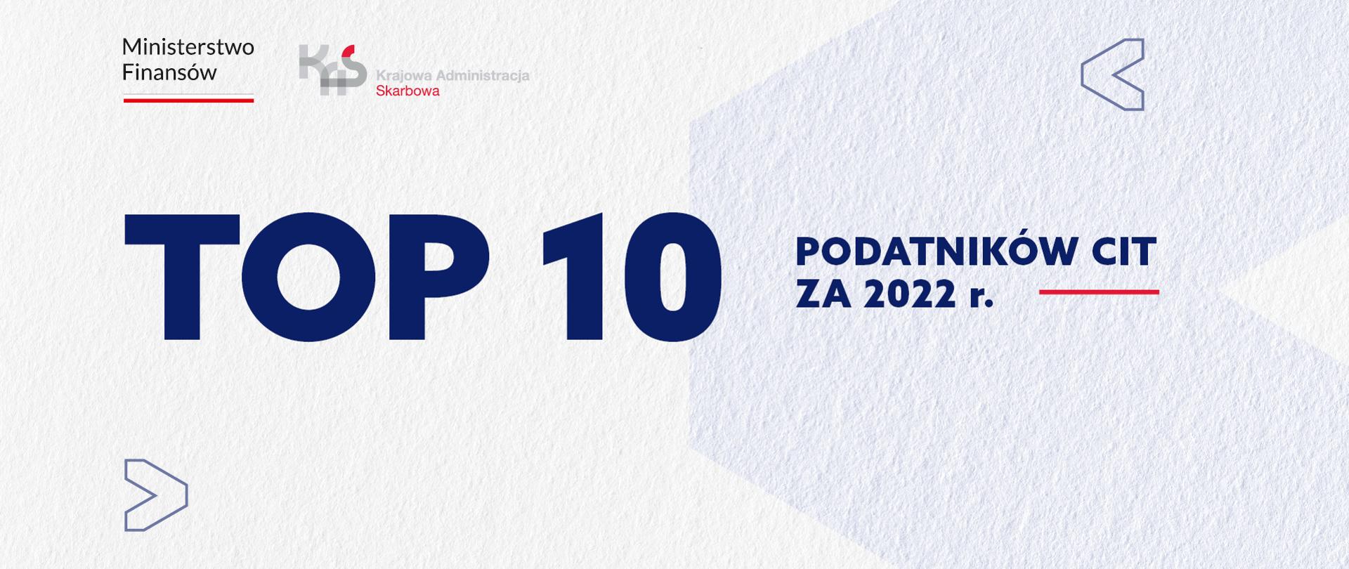 TOP 10 podatników CIT za 2022 r.