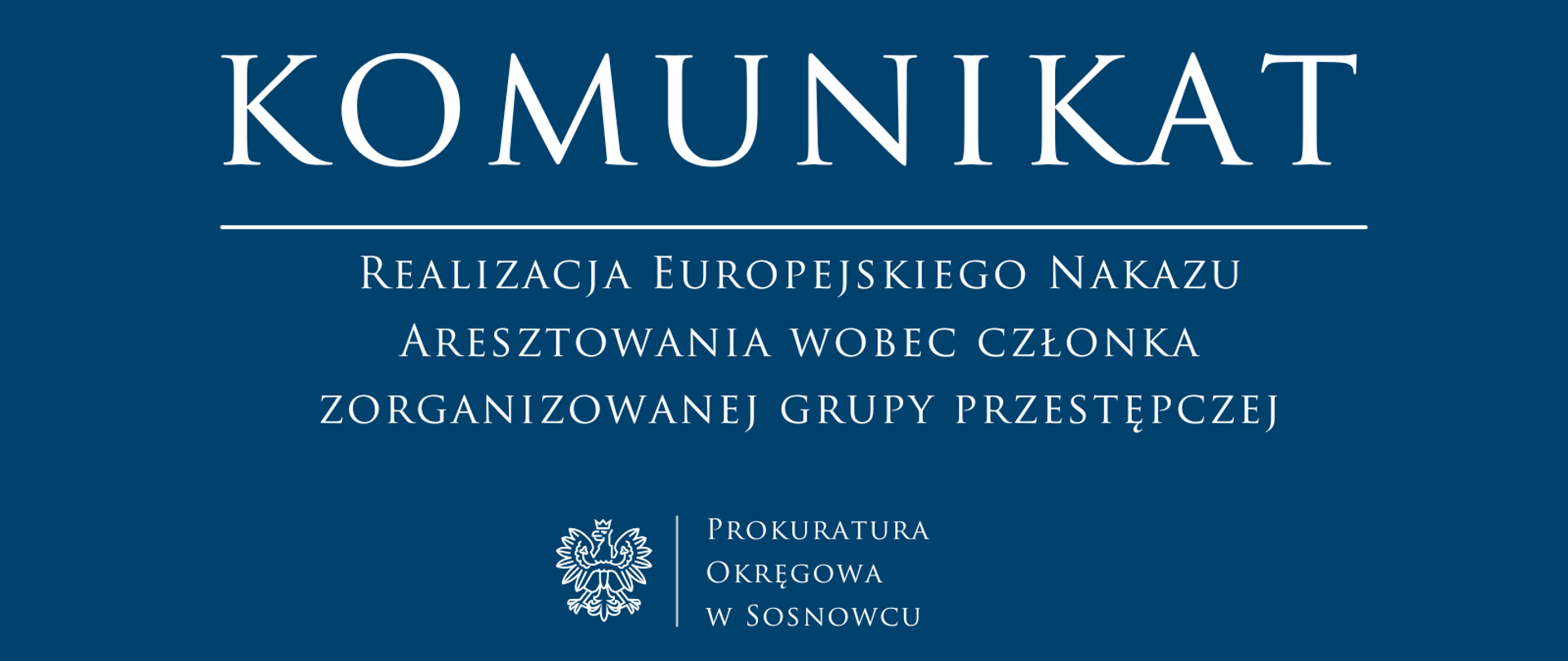 Realizacja Europejskiego Nakazu Aresztowania wobec członka zorganizowanej grupy przestępczej, zajmującej się handlem ludźmi i czerpaniem korzyści z prostytucji. 
