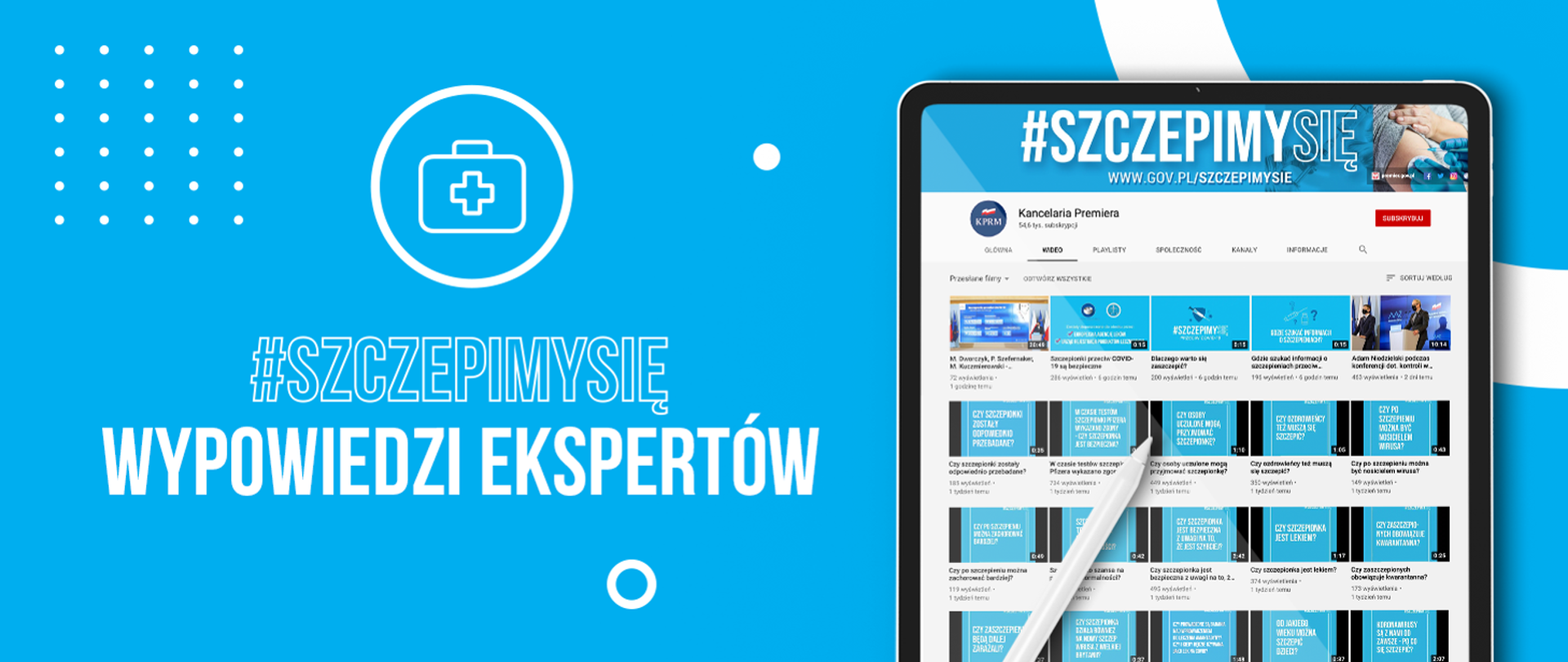 Na grafice widnieje napis: #SzczepimySię wypowiedzi ekspertów. Po jego prawej stronie znajduje się ekran tabletu, na którym widnieją filmy z opiniami ekspertów na temat szczepień. Tło jest niebieskie.