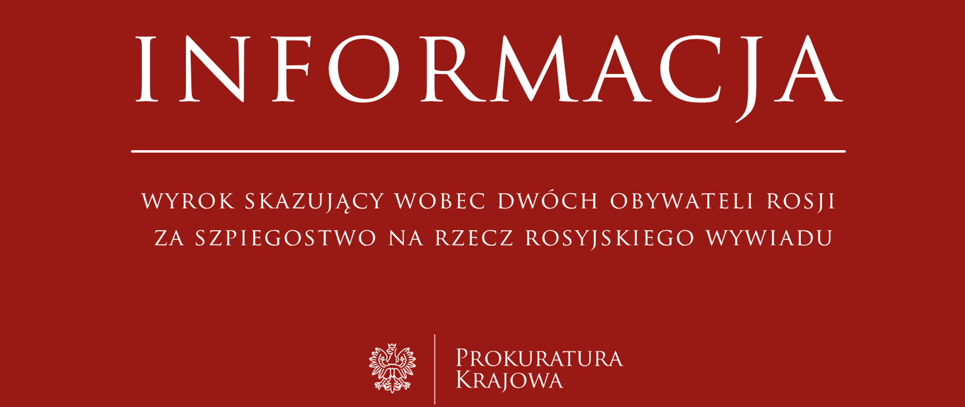 Wyrok skazujący wobec dwóch obywateli Rosji za szpiegostwo na rzecz rosyjskiego wywiadu