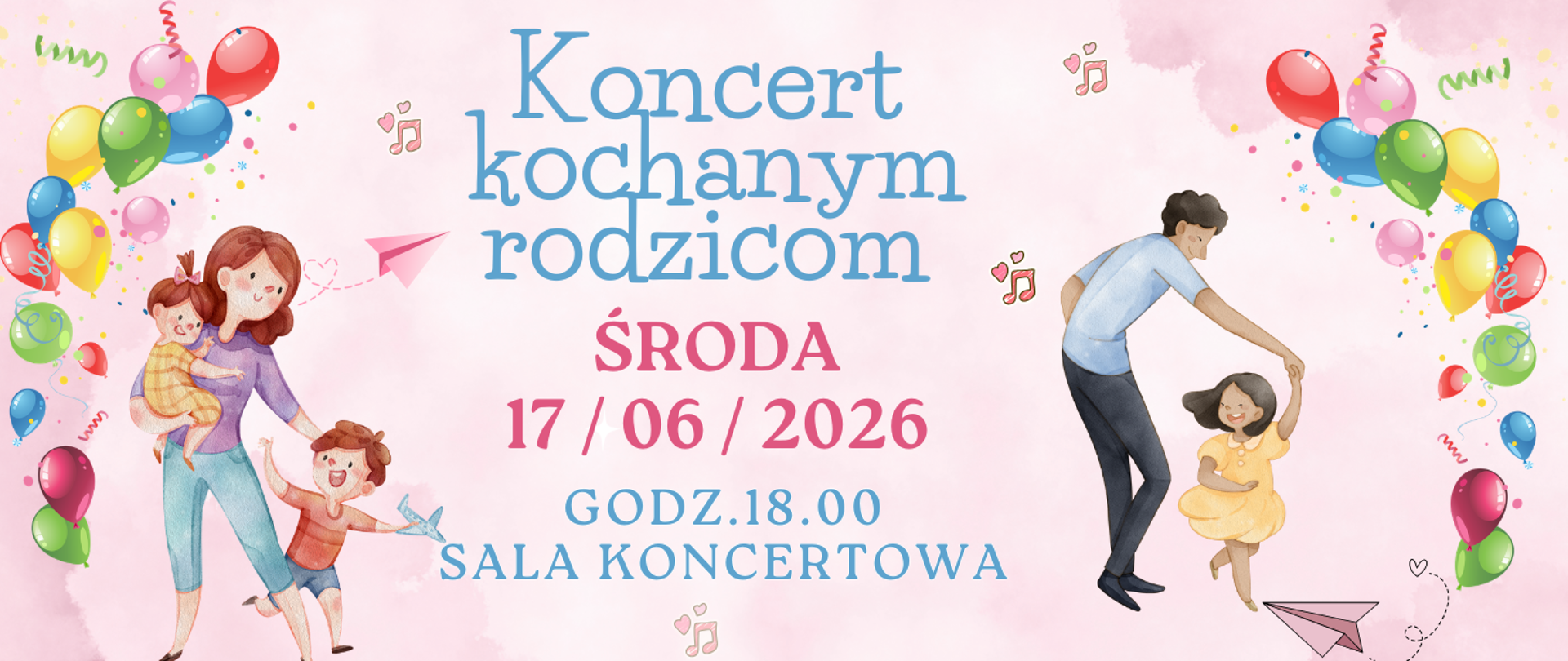 baner zapowiada koncert kochanym rodzicom, który odbędzie się w środę 17 czerwca 2026 o godzinie 18 w Sali Koncertowej Szkoły.