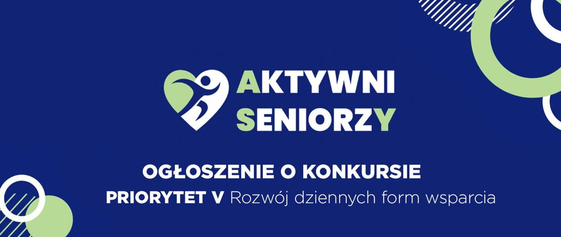 grafika przedstawia logo programu rządowego ASY - aktywni seniorzy, składającego się z napisu Aktywni seniorzy oraz logotypu w kształcie serca, w którego obrębie znajduje się sylwetka osoby biegnącej. Dodatkowo na grafice widnieje informacja o otwartym konkursie ofert w ramach priorytetu V: Rozwój dziennych form wsparcia.