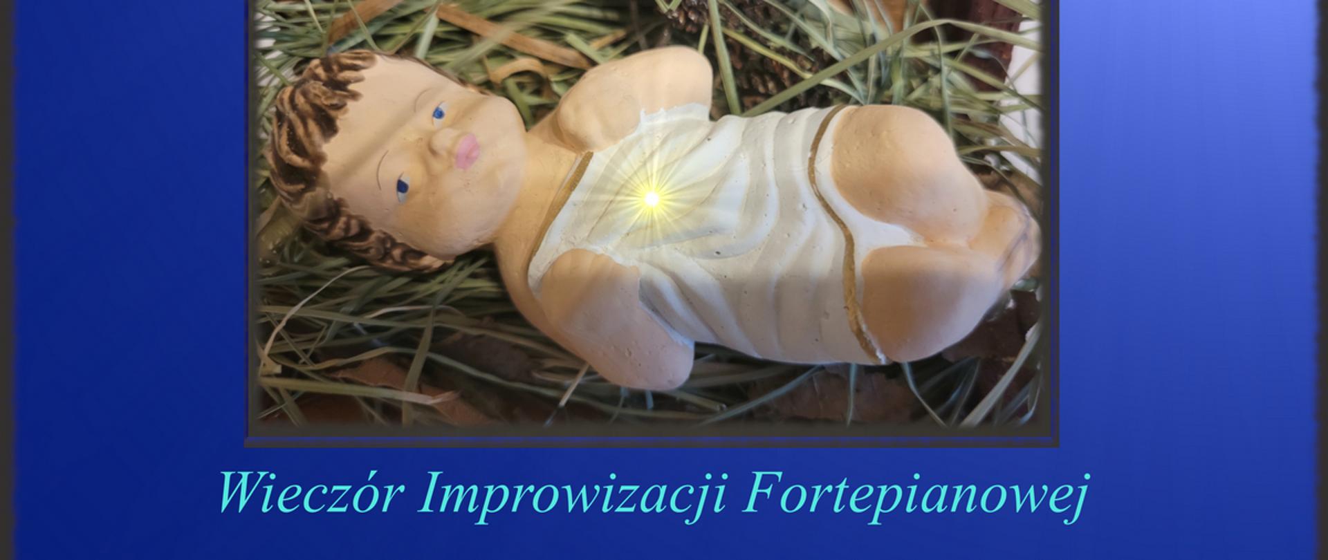 Na niebieskim tle rozjaśnionym gwiazdą w prawym górnym rogu tekst większą pochyloną czcionką: „W żłobie leży, któż pobieży kolędować Małemu”. Poniżej data godzina i miejsce audycji tj. 28 stycznia 2026, godz. 16.30, sala Organowa. Następnie poniżej obraz figurki Dzieciątka Jezus na sianku. Pod obrazem napis mniejszą czcionką : Wieczór Improwizacji fortepianowej , następnie wykonawcy Emilia Budzyń, Julia Damasiewicz, Maja Gołosińska, Zuzanna Kozłowska, Helena Surzycka, Mateusz Nowak, oraz profesorowie sprawujący opiekę artystyczną: prof. Anna Frączkiewicz - Płaneta i prof. Agnieszka Ryskala.
Na samym dole napis POSM II st. im. F. Chopina w Krakowie