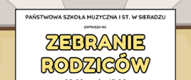 Na jasnym tle w białej ramce informacja: Państwowa Szkoła Muzyczna I stopnia w Sieradzu zaprasza na zebranie rodziców. 16 września godzina 17:00, poniżej Sala Koncertowa. Na dole grafika uśmiechniętych rodziców. 