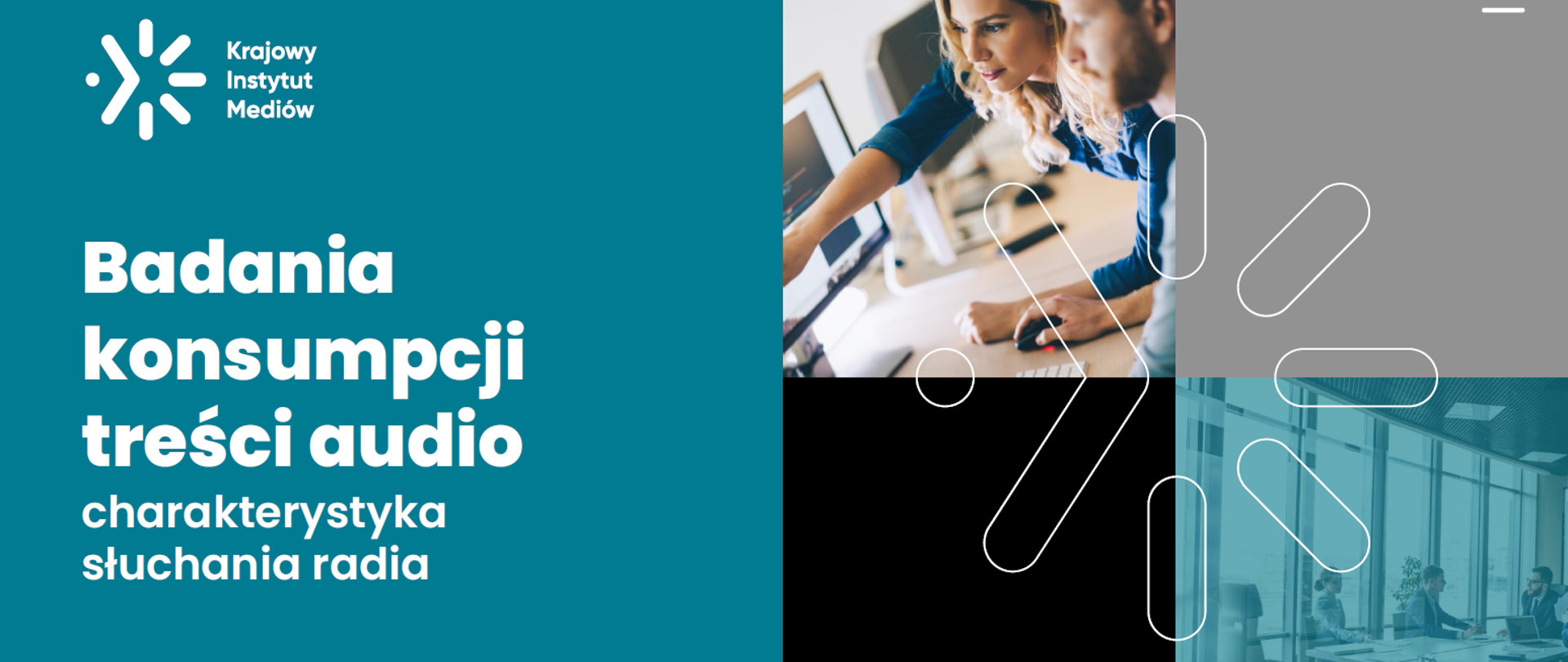 obraz w poziomie. na zielonym tle po lewej napis "Badania konsumpcji treści audio. Charakterystyka słuchania radia", po prawej cztery zdjęcia ułożone w formie szachownicy, na nich białe logo KIM