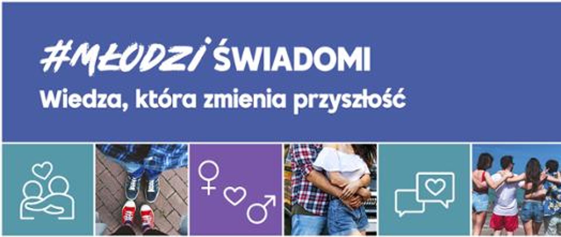 młodzi świadomi, wiedza która zmienia przyszłość