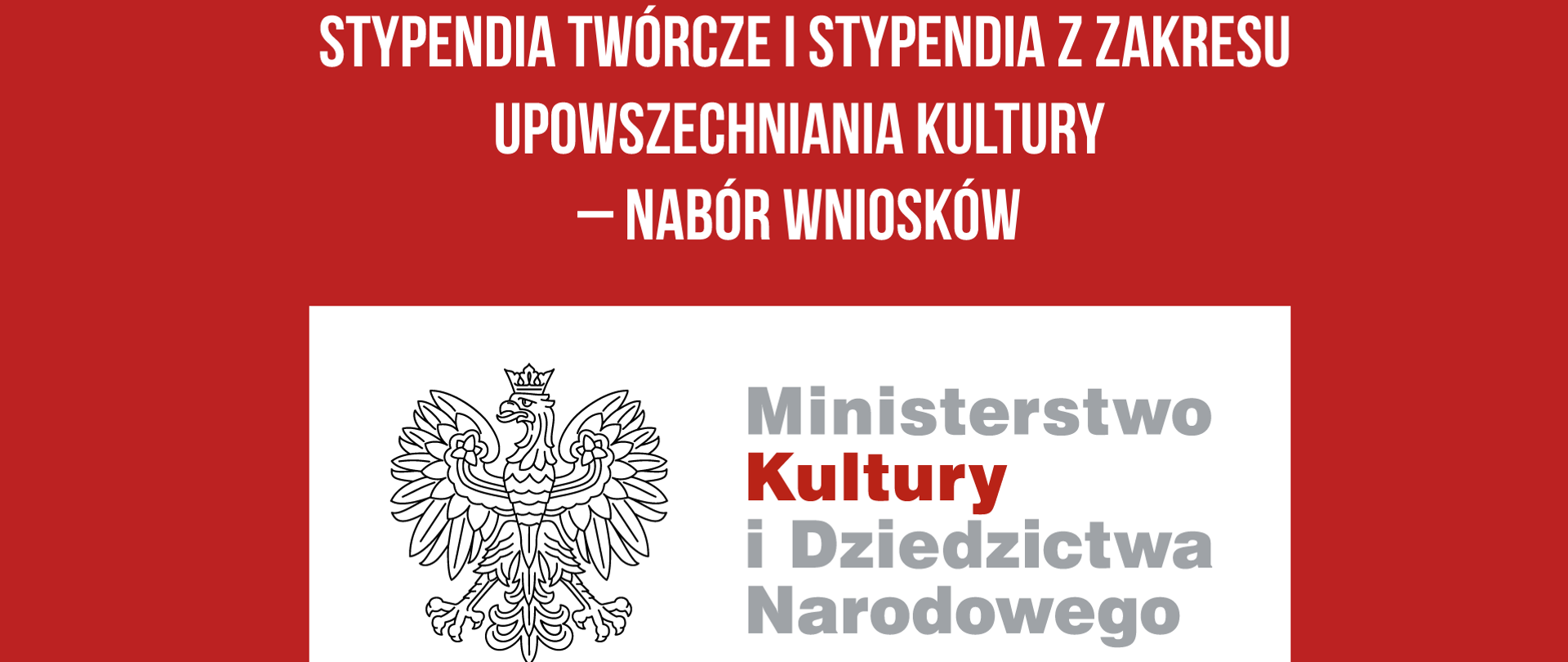 Konkurs o stypendia twórcze i z zakresu upowszechniania kultury – zmiana terminu naboru i wyższe stypendia