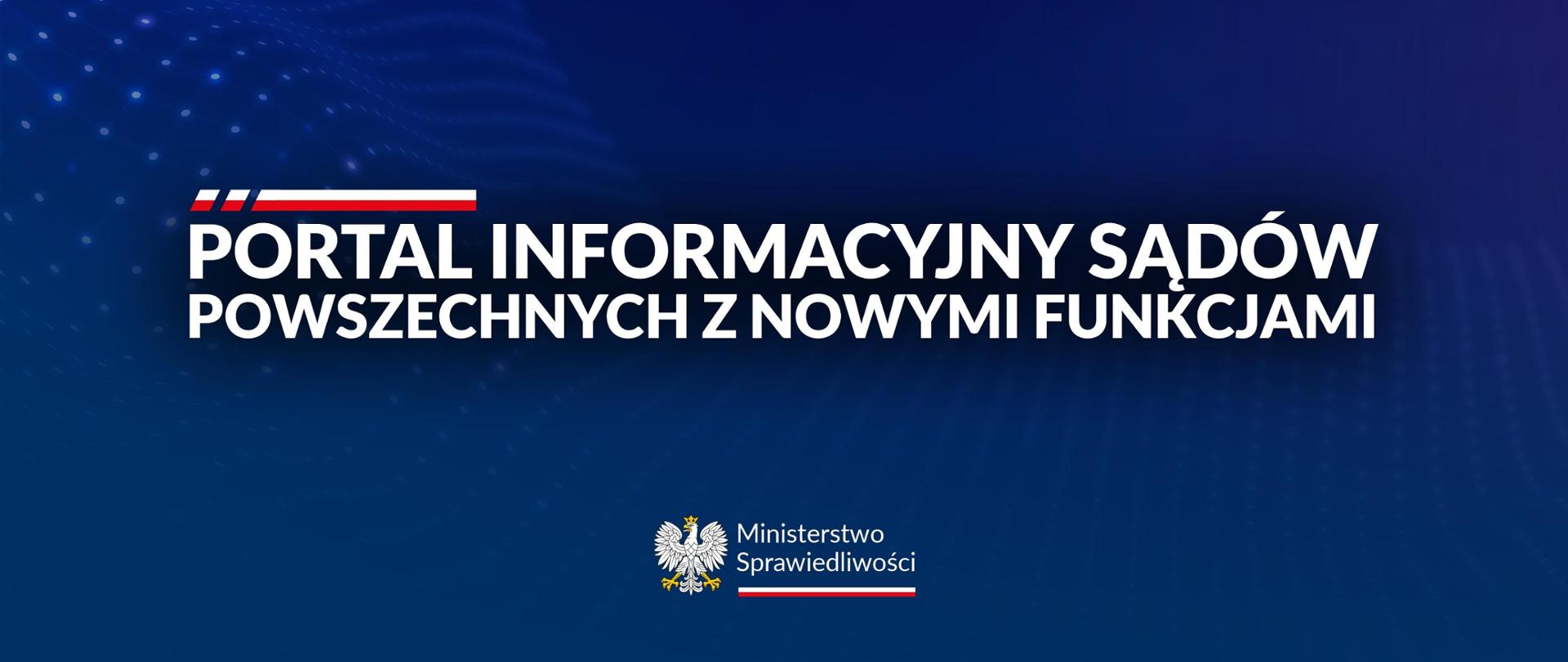 Portal Informacyjny Sądów Powszechnych z nowymi funkcjami