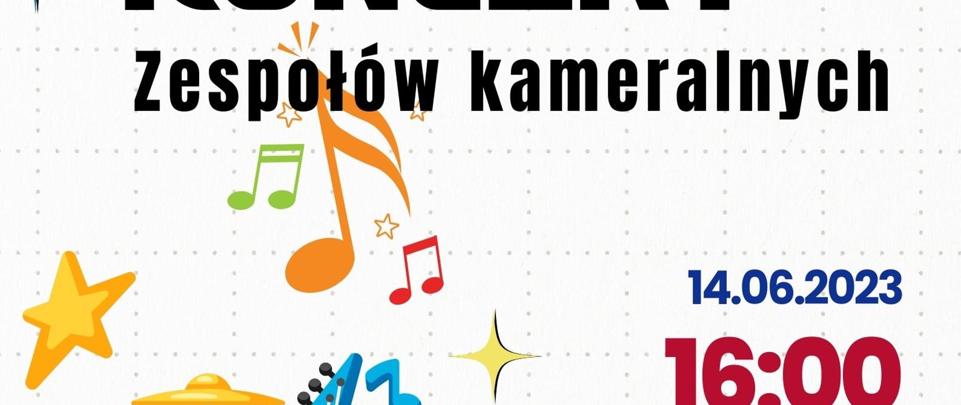 Plakat informacyjny dotyczący Koncertu zespołów kameralnych, odbywający się w dniu 14.06.2023 r. o godz. 16.00. w auli Szkoły Muzycznej w Jastrzębiu-Zdroju. Wstęp wolny. 