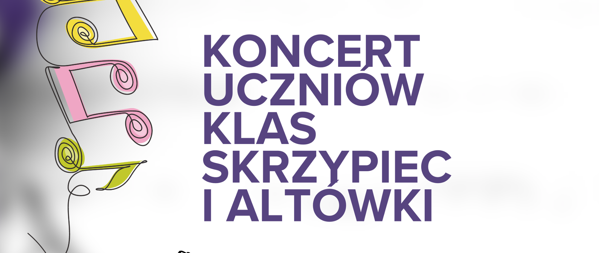 Plakat jasne tło z lewej strony pionowo ustawione na jednej pokręconej jak nitka linii kolorowe nuty głównie, ósemki i szesnastki. Centralnie grafika przedstawiająca rysunek skrzypiec, napisy Państwowa szkoła muzyczna pierwszego drugiego stopnia imienia Witolda Lutosławskiego w Nysie zaprasza na koncert uczniów klas saksofonu 12 grudnia 2025 godzina 16:20 sala koncertowa imienia Jerzego Kozarzewskiego