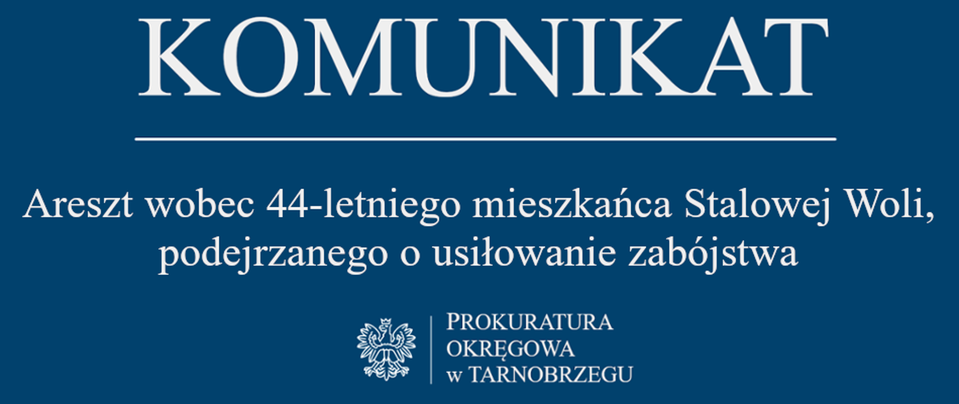 Komunikat Rzecznika Prasowego z dnia 17 września 2026 r. - areszt wobec 44-letniego mieszkańca Stalowej Woli, podejrzanego o usiłowanie zabójstwa 