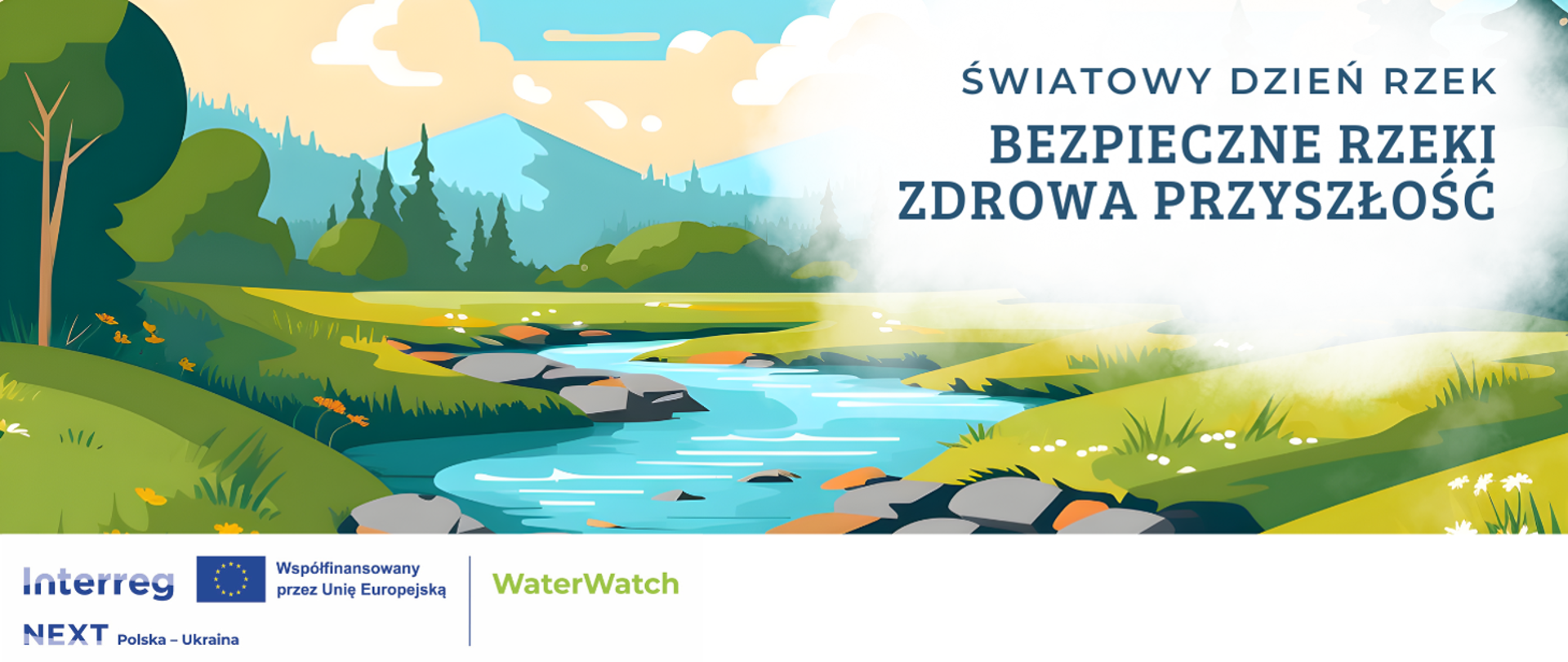 Obrazek rysunkowy rzeki. tekst: Światowy Dzień Rzek. Bezpieczne Rzeki Zdrowa Przyszłość.