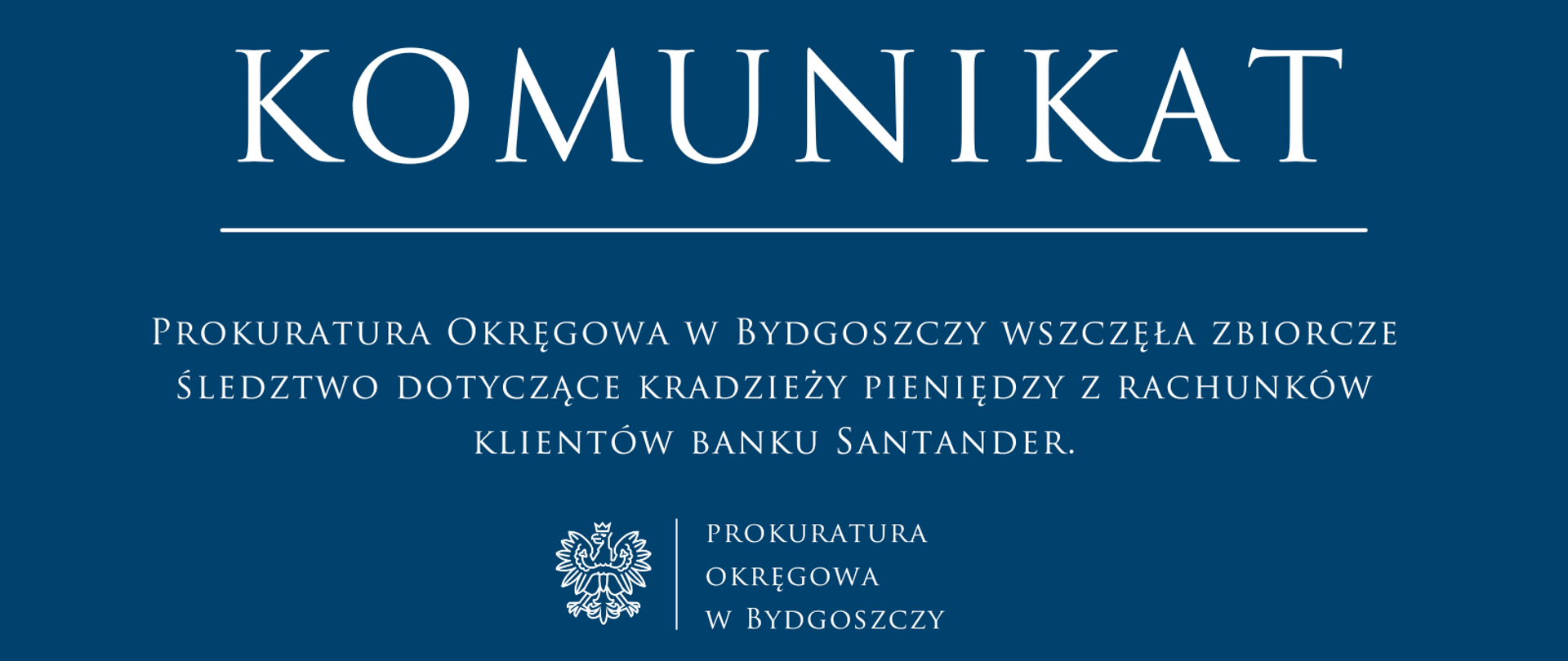 Prokuratura Okręgowa w Bydgoszczy wszczęła zbiorcze śledztwo dotyczące kradzieży pieniędzy z rachunków klientów banku Santander.