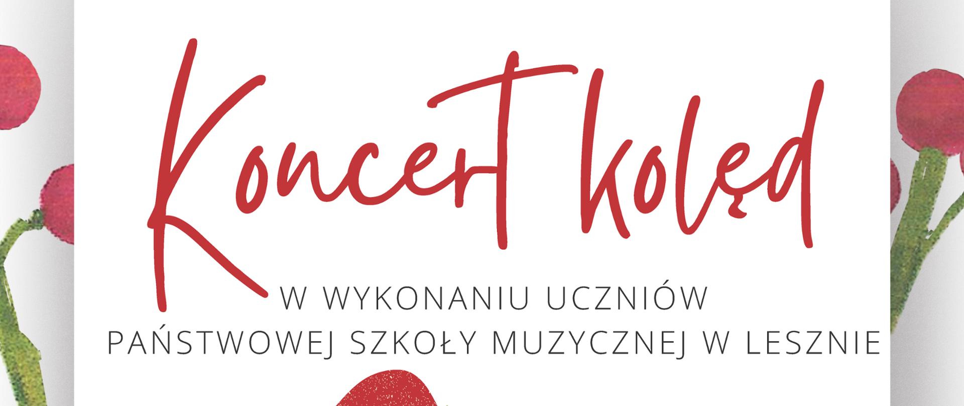 Plakat z białym tłem i czerwono-czarnymi napisami, poniżej środka rysunek św. Mikołaja i bałwanka a dookoła zielone liście i jarzębina