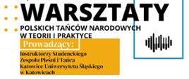 Plakat informacyjny dotyczący warsztatów tanecznych "Polskie tańce narodowe w teorii i praktyce" odbywających się w dniu 12.03.2026 o godz.17.40 - 18.40.