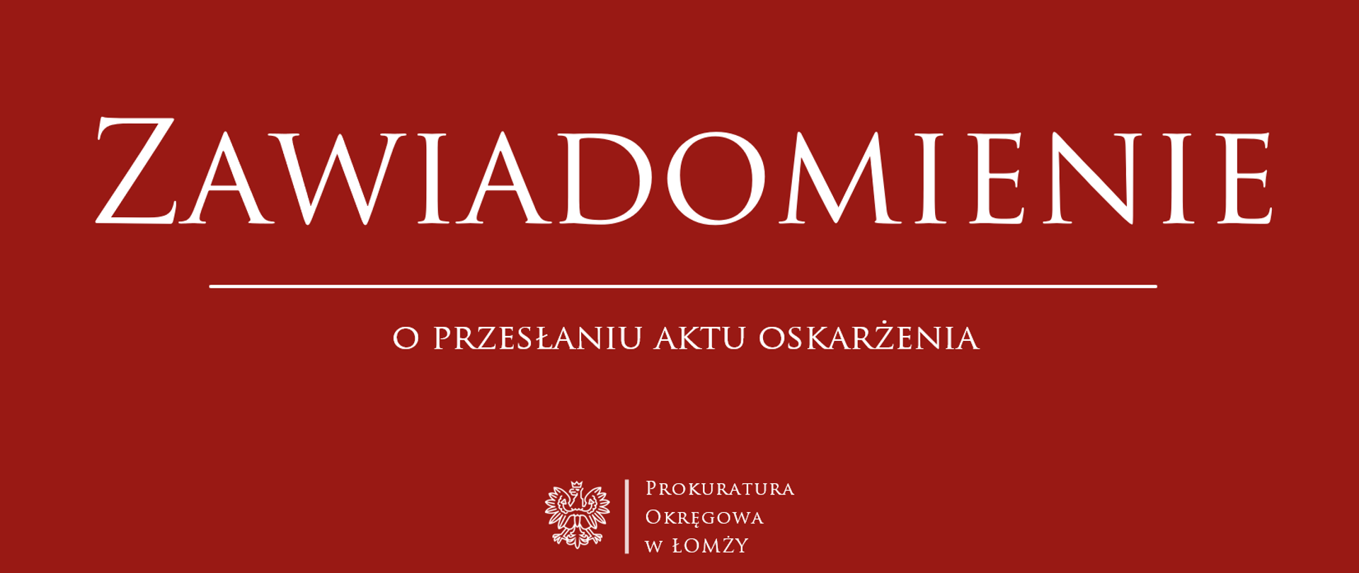 Zawiadomienie o przesłaniu aktu oskarżenia