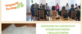 Kolaż 2 zdjęć: uczestników szkolenia oraz certyfikatów oraz napis: Szkolenie dla szkolnych koordynatorów i realizatorów Ogólnopolskiego Programu Edukacyjnego „Trzymaj Formę!” w roku szkolnym 2025/2026 w powiecie myślenickim