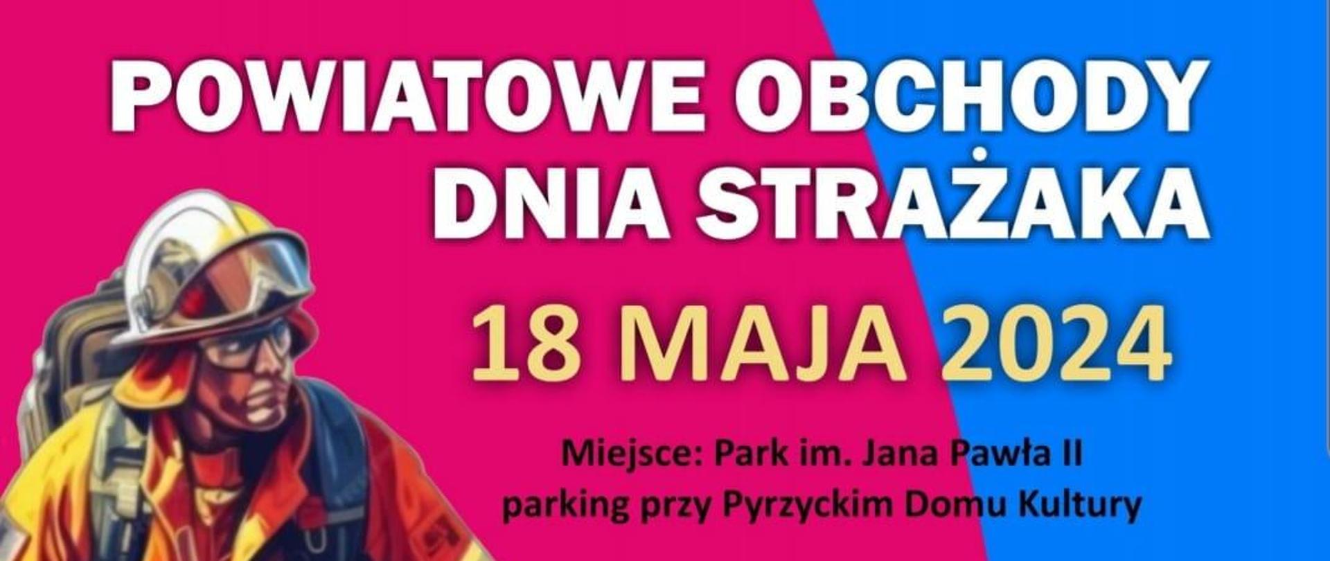 Plakat - Powiatowe Obchody Dnia Strażaka