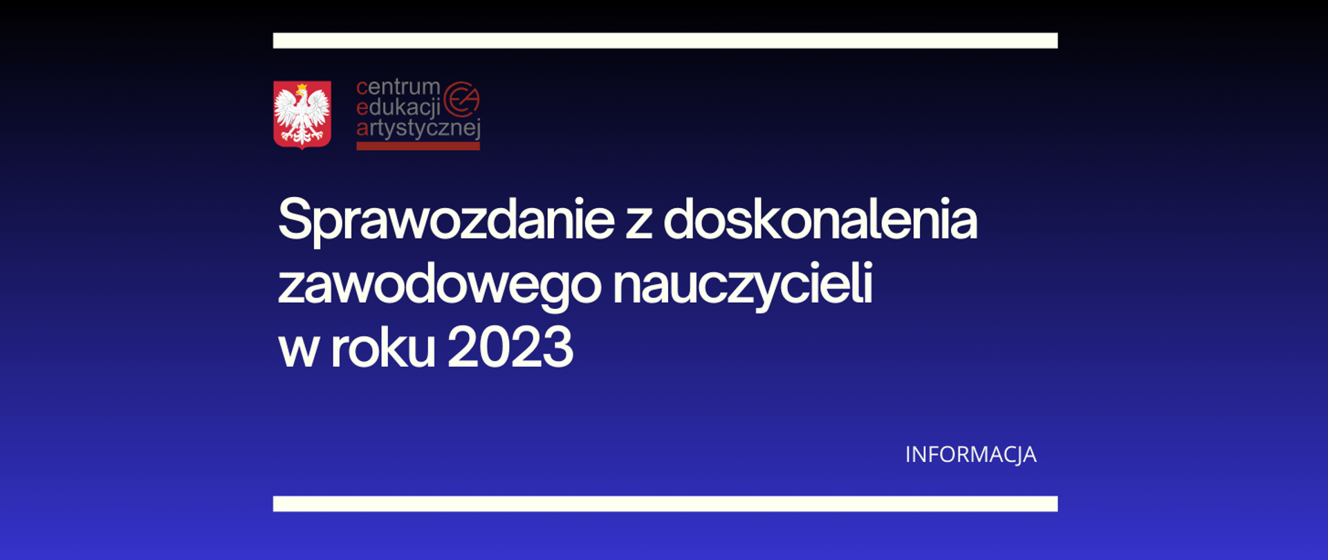 Niebieska grafika z tekstem "Sprawozdanie z doskonalenia zawodowego nauczycieli w roku 2023 - informacja" i logo z orzełkiem