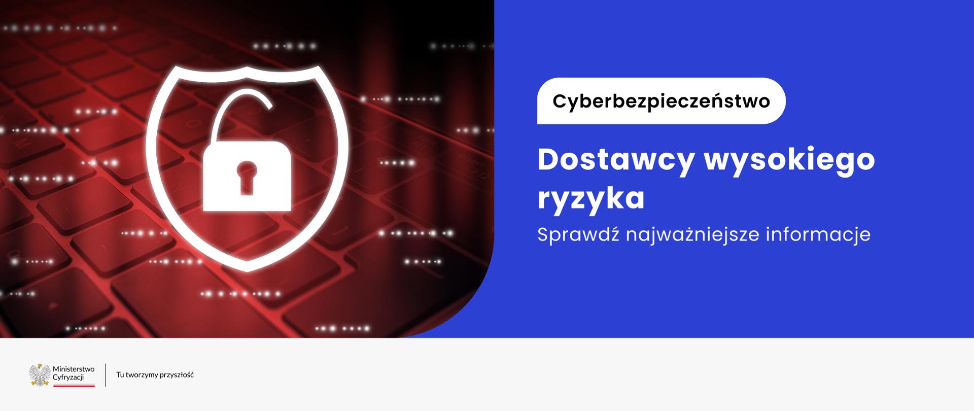 Dostawcy wysokiego ryzyka - sprawdź najważniejsze informacje