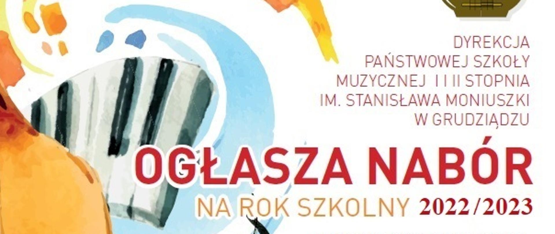 Kolorowy plakat z grafiką przedstawiającą elementy instrumentów, lirę oraz informacje o ogłoszeniu rekrutacji do PSM I i II st. w Grudziądzu na rok szkolny 2022/2023 - termin badania przydatności oraz w jakim zakresie kształci szkoła