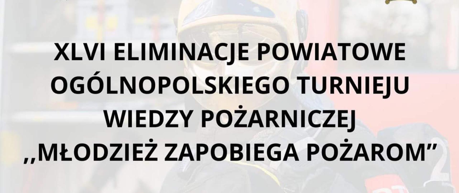 Plakat eliminacje powiatowe turnieju wiedzy pożarniczej