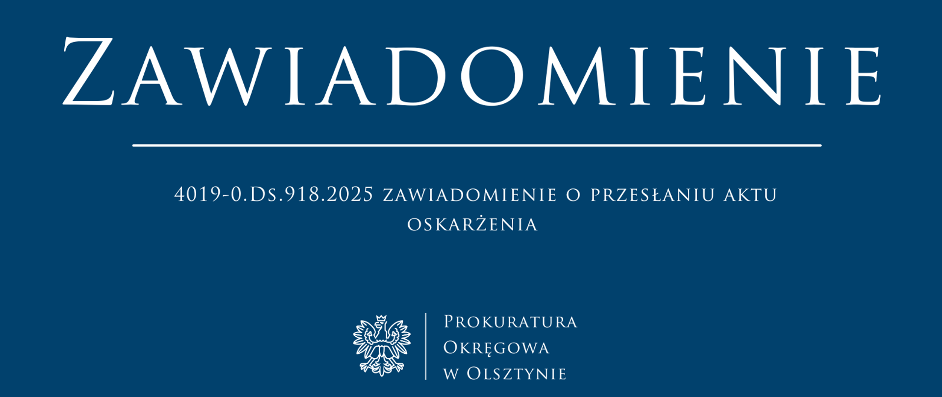 4019-0.Ds.918.2025 zawiadomienie o przesłaniu aktu oskarżenia 