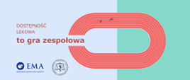 Dostępność lekowa to gra zespołowa - rusza kampania EMA