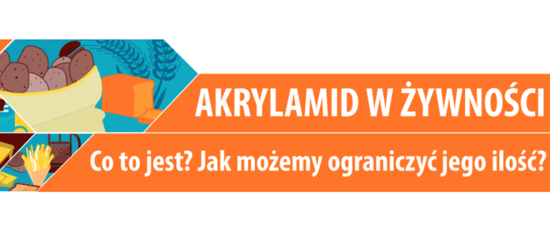  Akrylamid w żywności.