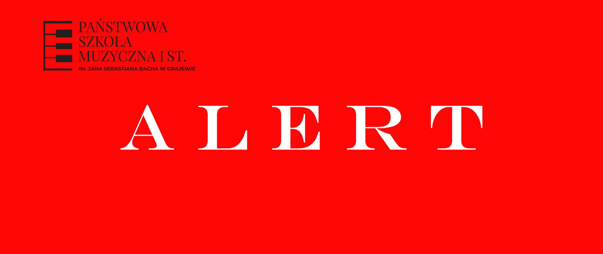 Na czerwonym tle biały napis alert. W lewym górnym rogu logo szkoły.