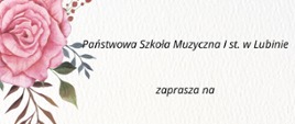 Zdjęcie przedstawia kolorową grafikę kwiatów oraz zaproszenie na koncert absolwentów , który odbędzie się 24 czerwca 2026 r. o godz. 18.00