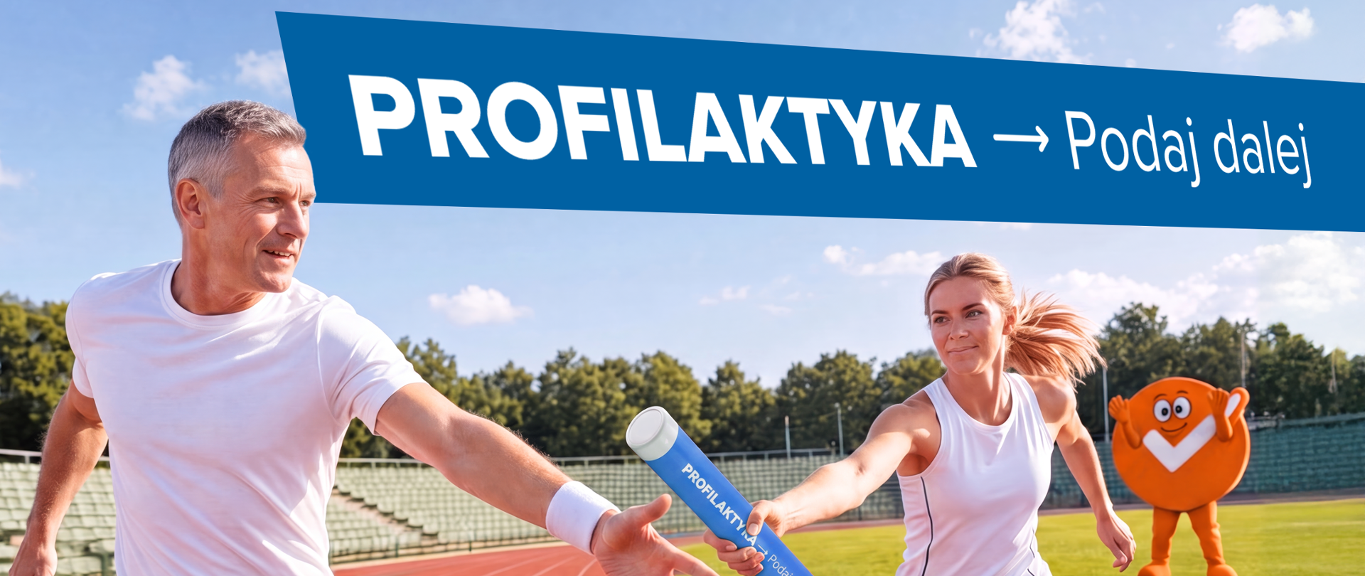 Bieg na stadionie w sztafecie. Kobieta podaje mężczyźnie pałeczkę z napisem Profilaktyka -Podaj dalej.