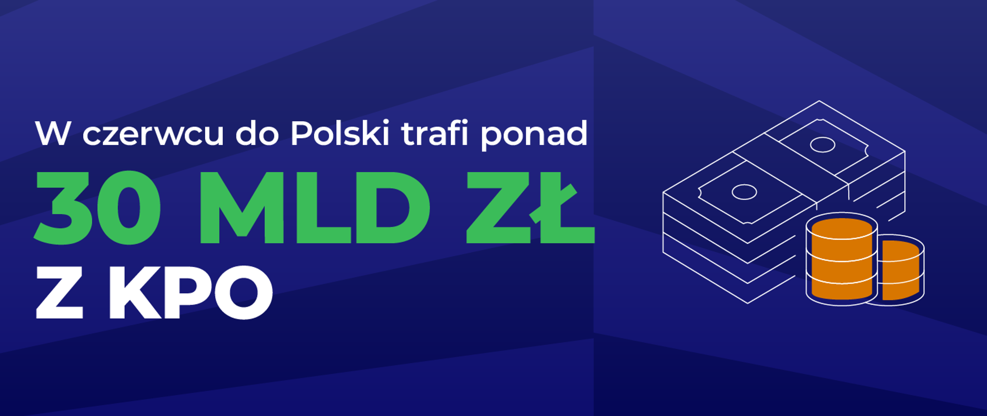 30 mld zł z 6. i 7. wniosku o płatność z KPO