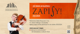 plakat w kolorze jasnoróżowym, od lewej u góry logo Państwowej Szkoły Muzycznej w Szczecinku, pod logiem napis "złóż wniosek jak najszybciej" następnie postać mężczyzny trzymającego w uścisku wiolonczelę. Na środku od góry czerwona belka z napisem "zapisy 2023/2024. Pod belką napis "Państwowa Szkoła Muzyczna I i Ii stopnia imienia Oskara Kolberga w Szczecinku ogłasza nabór do klas pierwszych na rok szkolny 2023/2024 oraz dwa akapity: pierwszy -szkoła muzyczna I stopnia pod nim punktator z napisem nauka gry na instrumentach pod tym od myślnika "dla kandydatów w wieku 6-16 lat. Drugi akapit: "szkoła muzyczna II stopnia pod nim punktator z napisem "kształcenie w specjalnościach; instrumentalistyka, rytmika, wokalistyk pod nim od myślnika "dla kandydatów w wieku 10-23 lat. Od prawej fragment papieru nutowego