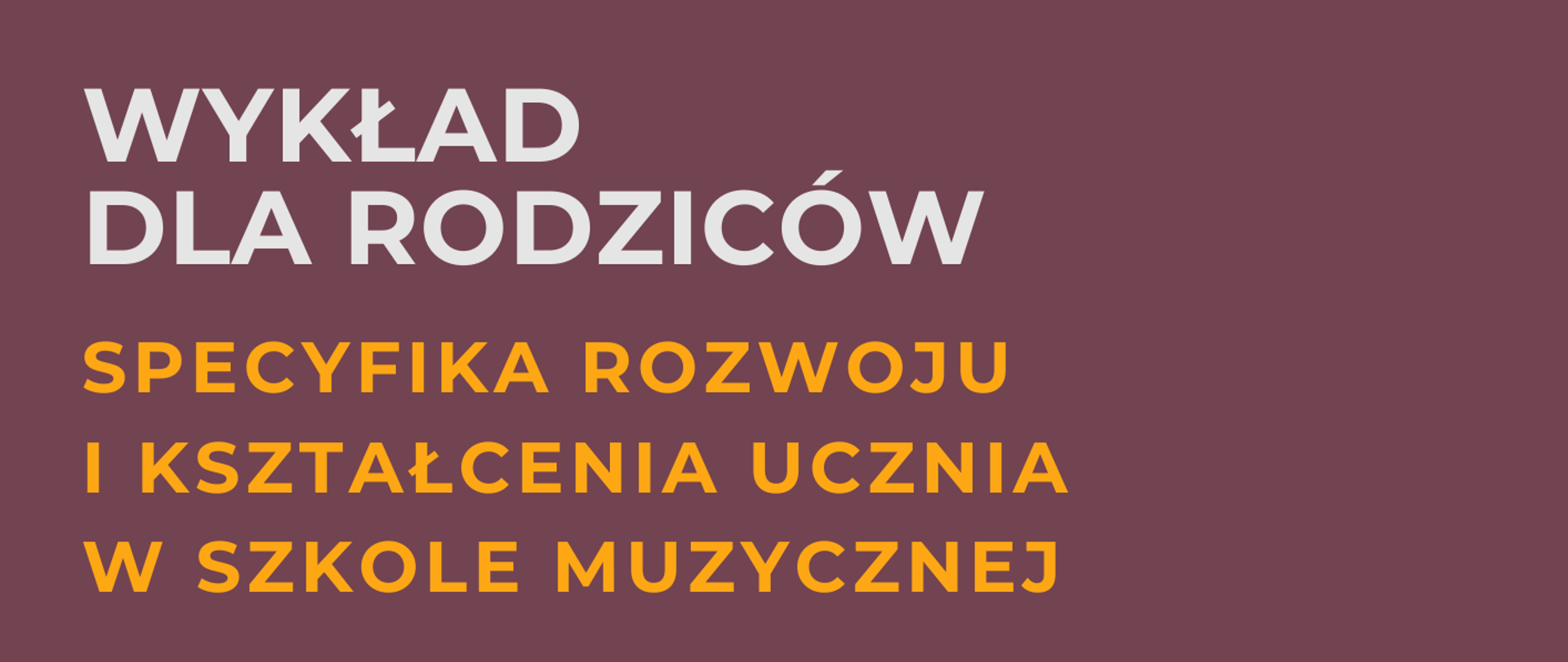 Plakat informujący o wykładzie dla rodziców, zaplanowanym na 25 kwietnia 2025 roku w PSM w Nowym Tomyślu. Na plakacie znajdują się pomarańczowe koła, w jednym z nich znajduje się grafika przedstawiająca dwójkę dzieci z obręczami, na innych wklejone zostały logo Centrum Edukacji Artystycznej oraz Szkoły. 