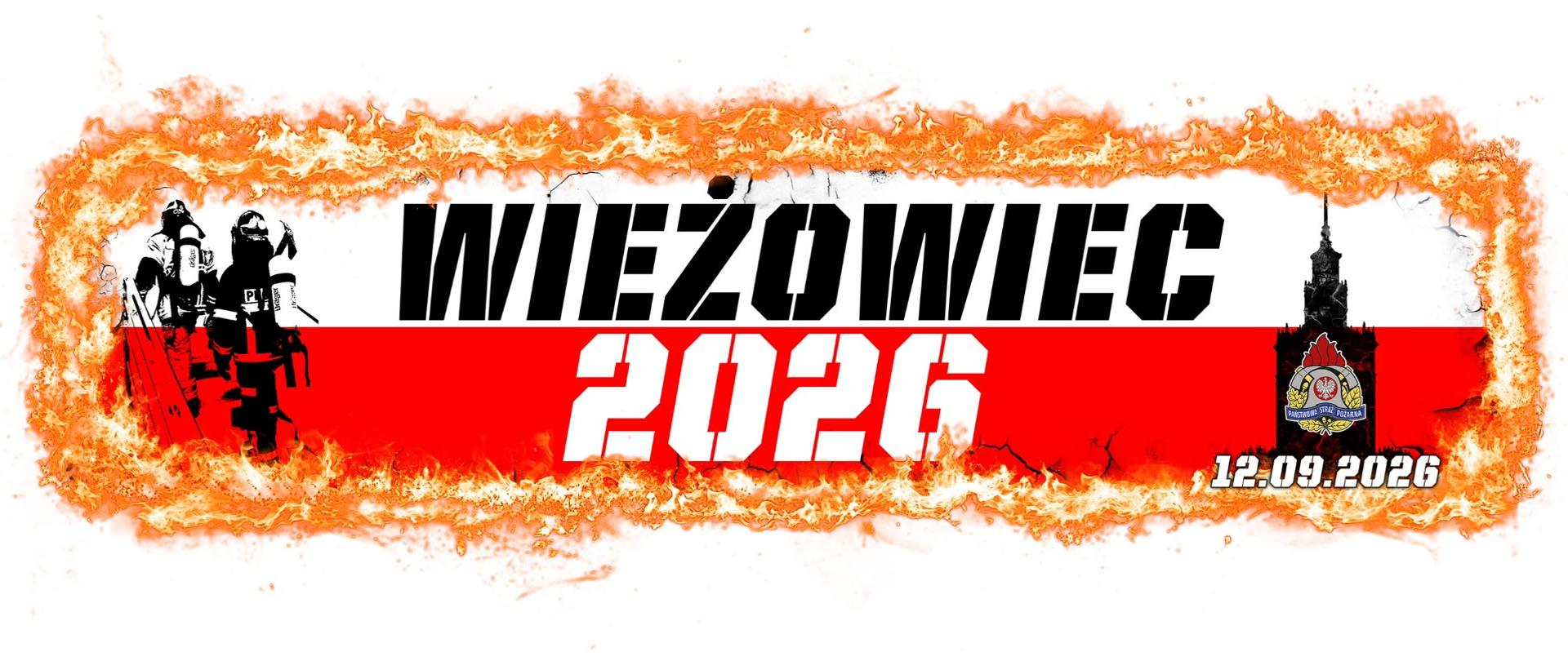 Sylwetki strażaków po lewej i Pałac Kultury po prawej. Główny napis na środku jest dwuwierszowy: "WIEŻOWIEC" (czarny na białym tle) i "2026" (biały na czerwonym tle). Logo PSP znajduje się w prawym dolnym rogu, a pod nim data "12.09.2026".
