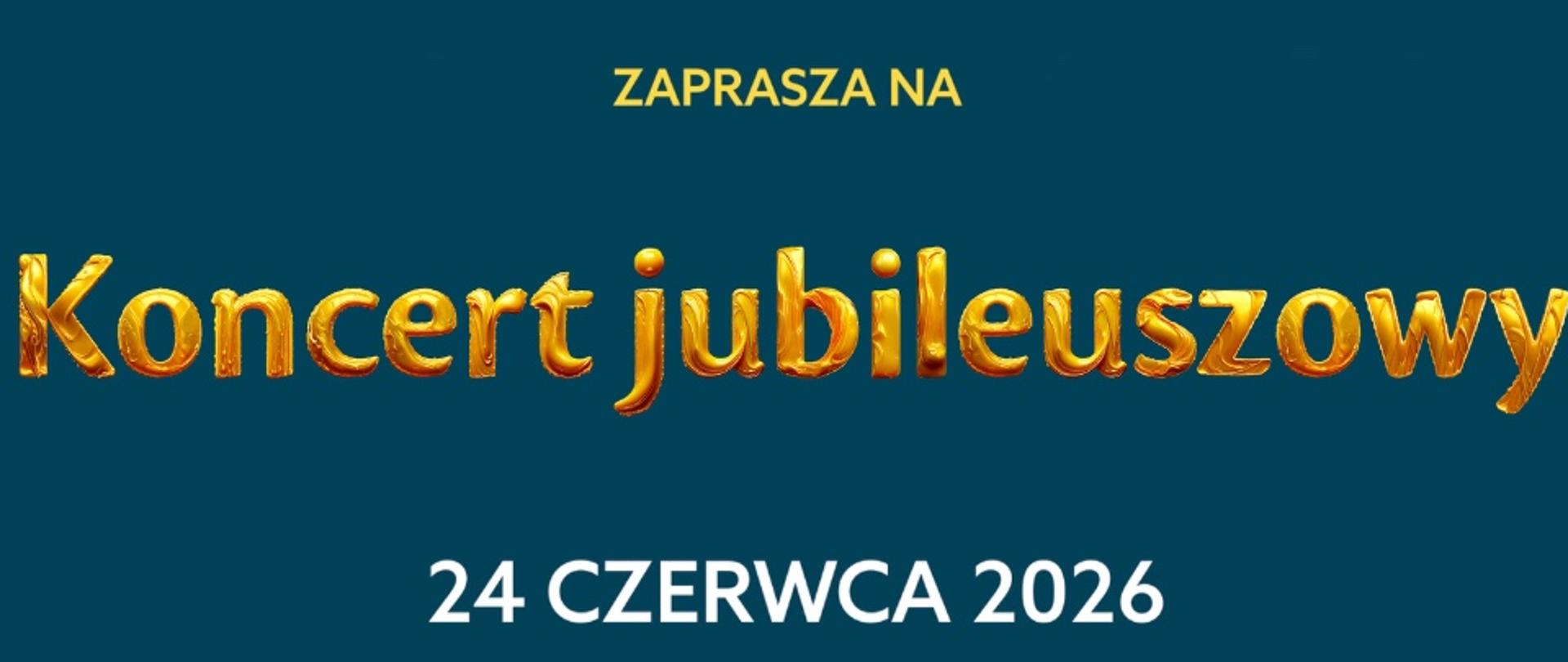 plakat zapowiadający Koncert jubileuszowy Stowarzyszenia Pomocy Szkole