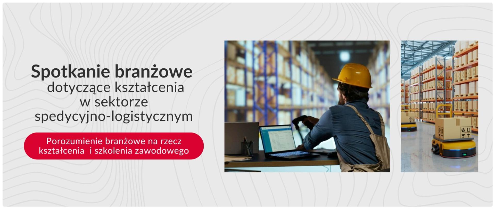 Spotkanie branżowe dotyczące kształcenia w sektorze spedycyjno-logistycznym