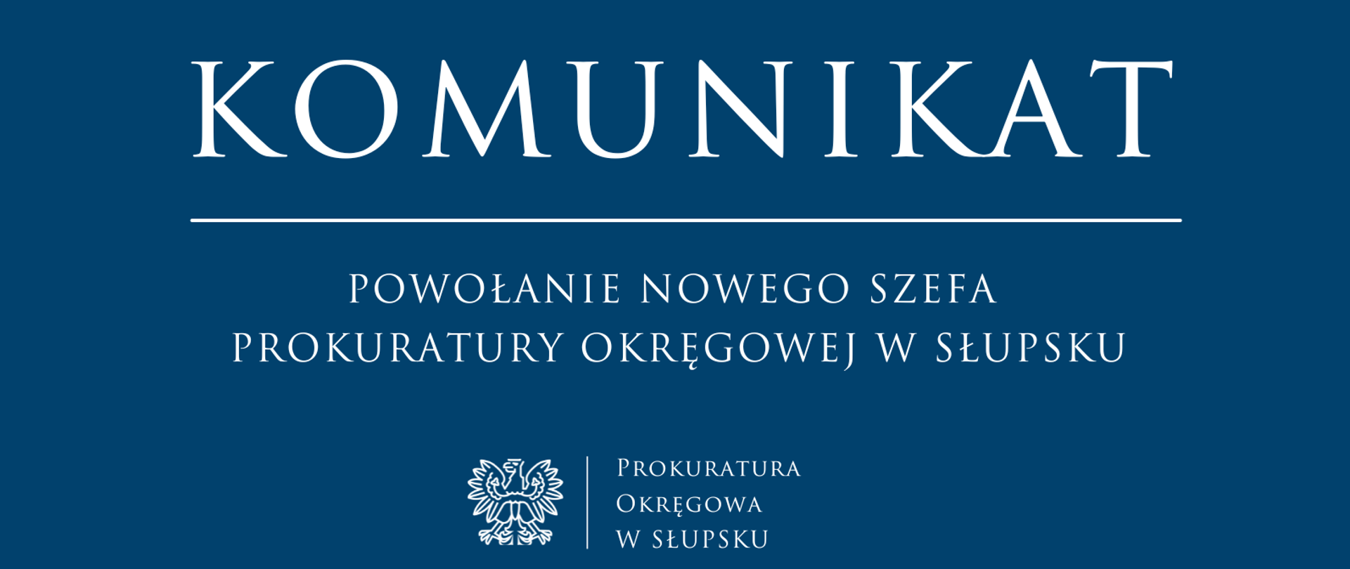 Komunikat nr 8/25 dotyczy powołania na stanowisko Prokuratora Okręgowego w Słupsku
