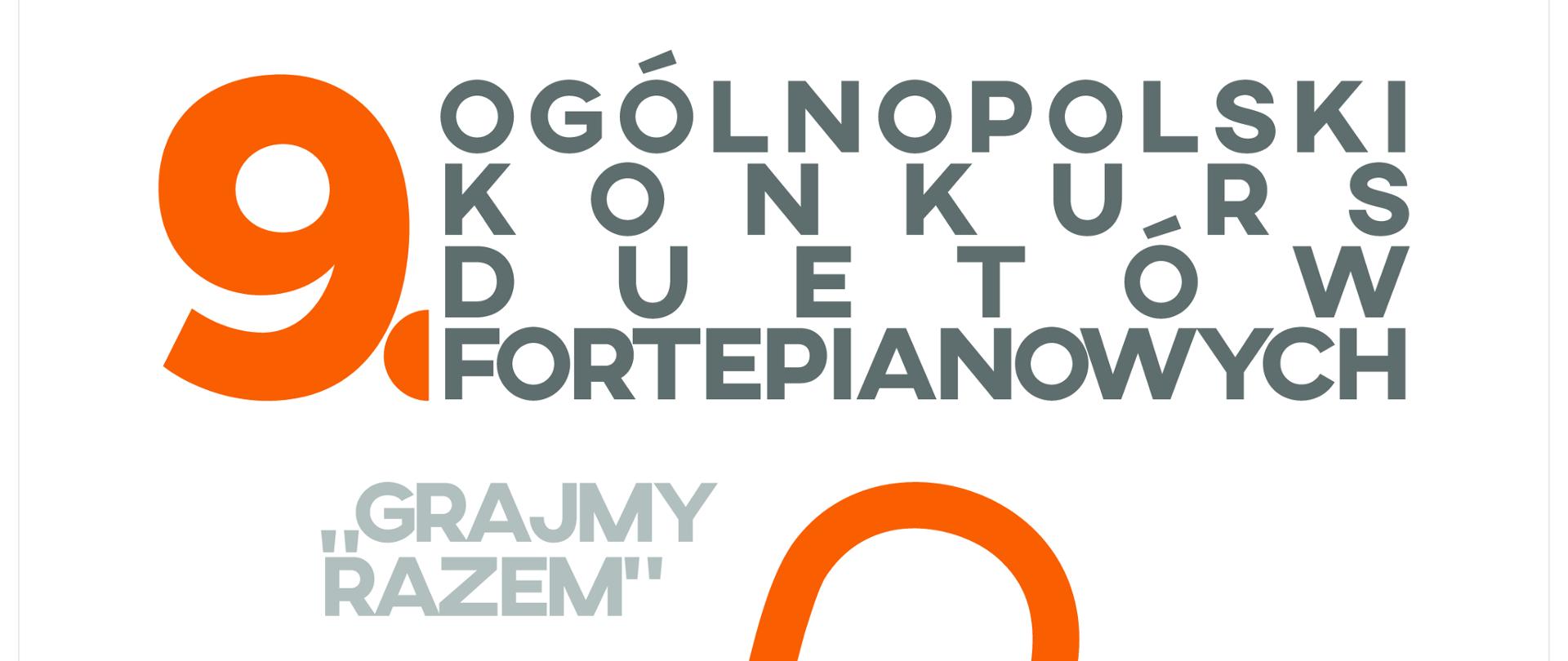 Tło grafiki w kolorze białym. U góry napis: "Ogólnopolski Konkurs Duetów Fortepianowych "Grajmy Razem" w kolorze szarym. Cyfra "9" w kolorze żółtym. W centrum grafiki logo, przedstawiające obrys klap górnych dwóch fortepianów, zachodzących za siebie, w kolorze żółtym. Poniżej logo, po prawej data imprezy w postaci żółtych cyfr "21-23" oraz szarych liter "marca 2024". Poniżej po lewej napis "Patronat" w kolorze żółtym oraz informacja w kolorze szarym o treści: "Ministerstwo Kultury i Dziedzictwa Narodowego", oraz szary napis: "Prezydent Miasta Zamość". Poniżej, logo Ministerstwa Kultury i Dziedzictwa Narodowego oraz Centrum Edukacji Artystycznej". U dołu, po prawej napis w kolorze żółtym: "Organizatorzy". Pod nim treść w kolorze szarym: "Centrum Edukacji Artystycznej w Warszawie". Poniżej: "Państwowa Szkoła Muzyczna I i II stopnia im. Karola Szymanowskiego w Zamościu". Poniżej: "Rada Rodziców PSM w Zamościu". U dołu grafiki znajduje się również wyśrodkowany kod QR.
