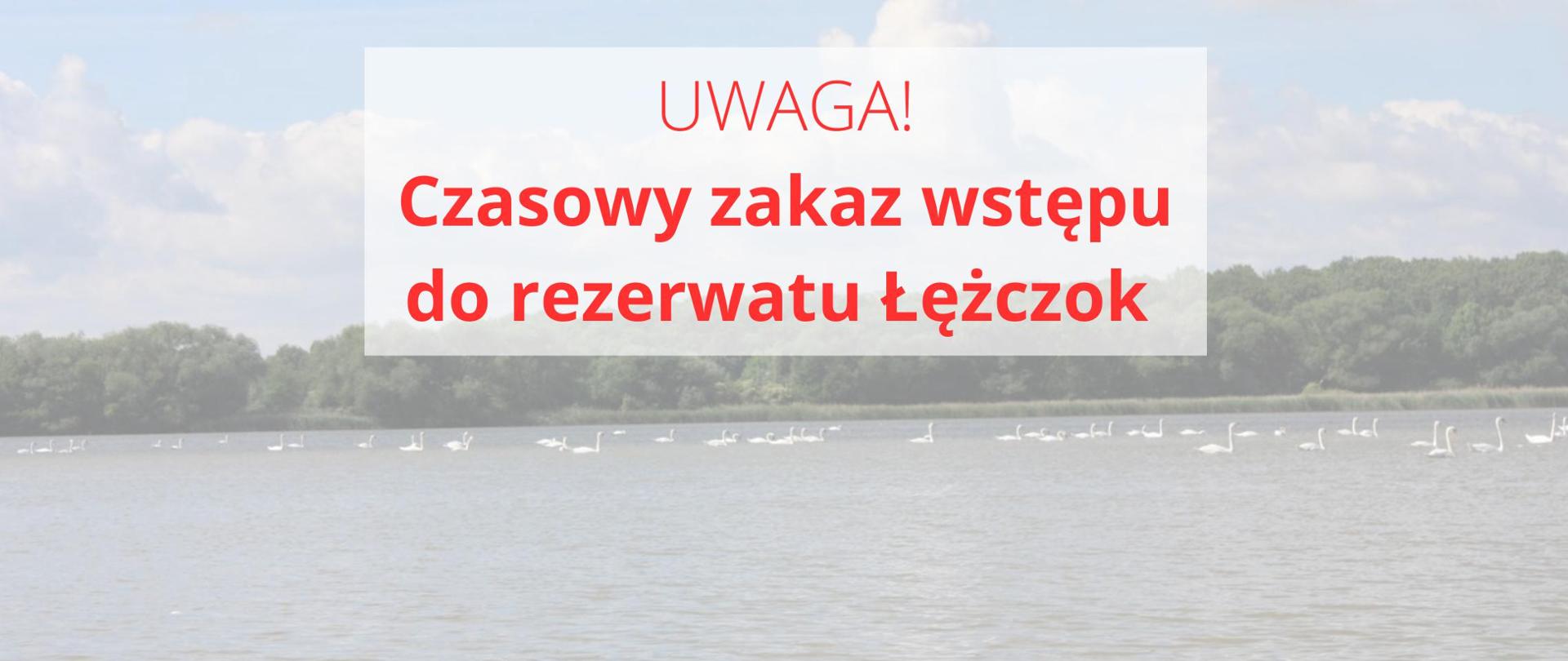 Grafika z informacją o czasowym zakazie wstępu do rezerwatu przyrody Łężczok