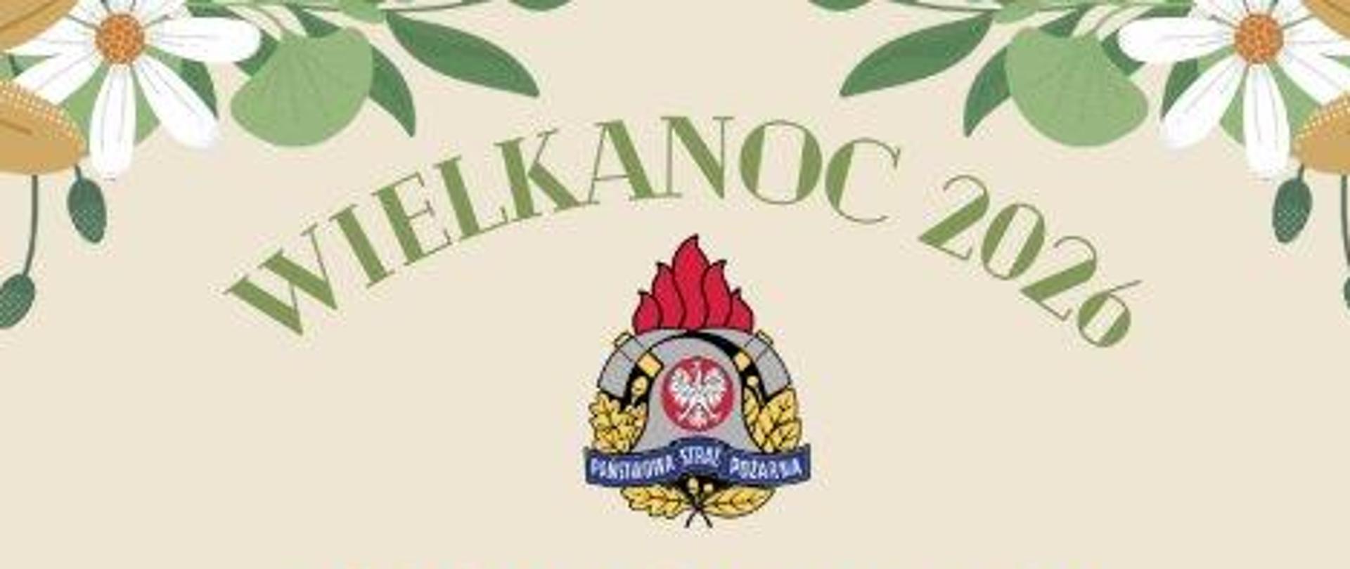 Na obrazie widać jajka, kwiaty, gałązki oraz życzenia komendanta z okazji Świąt Wielkanocnych.