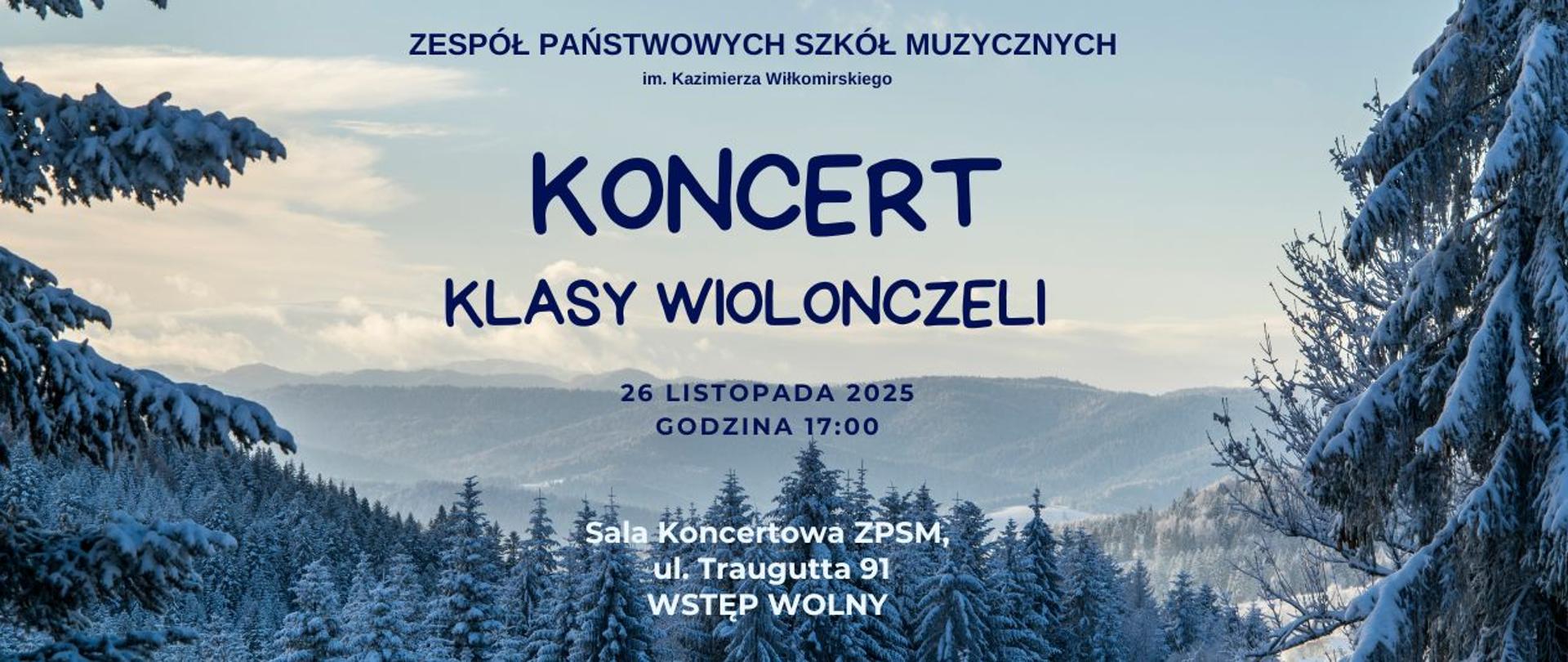 banner w konwencji zimowej zespół państwowych szkól muzycznych im. Kazimierza Wiłkomirskiego Koncert Klasy Wiolonczeli - 26 listopada 2025 godzina 17:00 sala koncertowa ZPSM 