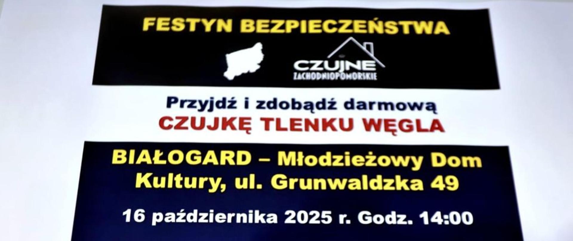 Na plakacie zaprezentowano zaproszenie na Festyn Bezpieczeństwa w ramach kampanii Czujne Zachodniopomorskie. Wydarzenie odbyło się w Młodzieżowym Domu Kultury w Białogardzie przy ul. Grunwaldzkiej 49, 16 października 2025 r. Uczestnicy mogli otrzymać darmową czujkę tlenku węgla. Na dole plakatu widnieją logotypy partnerów akcji, w tym Wojewody Zachodniopomorskiego oraz WFOŚiGW w Szczecinie. Grafika promuje ideę bezpieczeństwa i czujności w każdym domu.