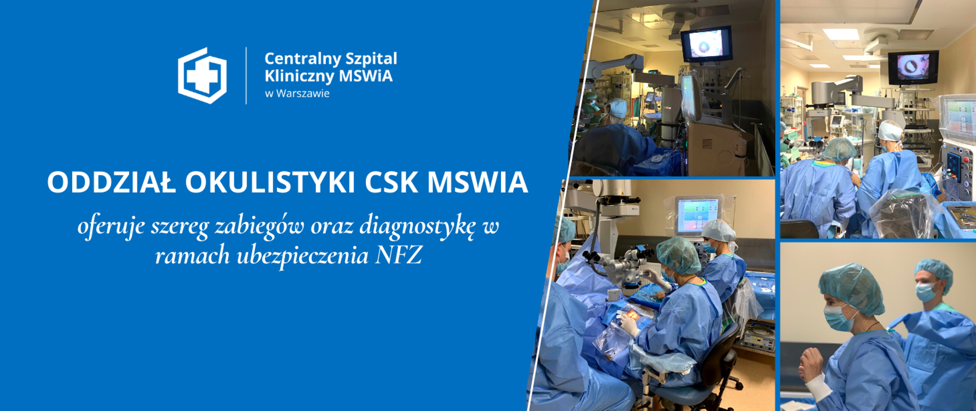 Zabiegi okulistyczne w CSK MSWiA